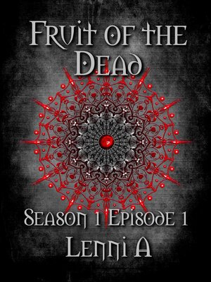 cover image of Fruit of the Dead--Season One